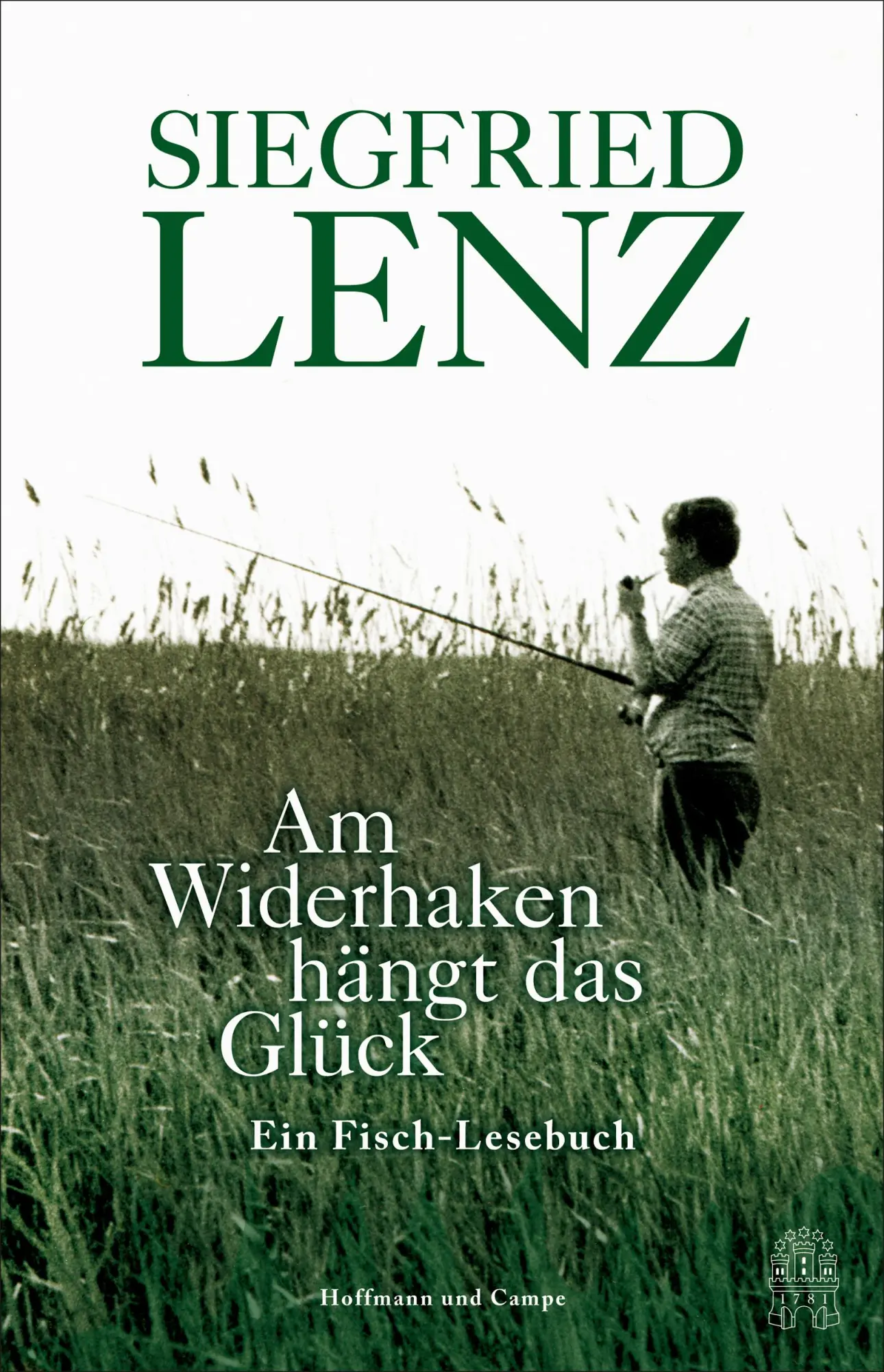 Cover: 9783455020359 | Am Widerhaken hängt das Glück | Ein Fisch-Lesebuch | Siegfried Lenz